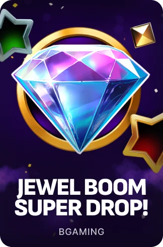 Jewel Boom Super Drop!